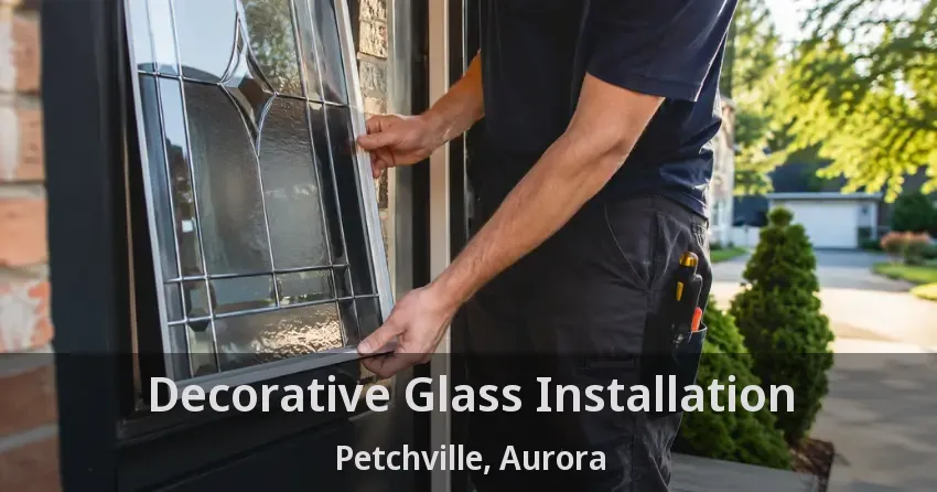 Decorative Glass Installation Petchville, Aurora - ON