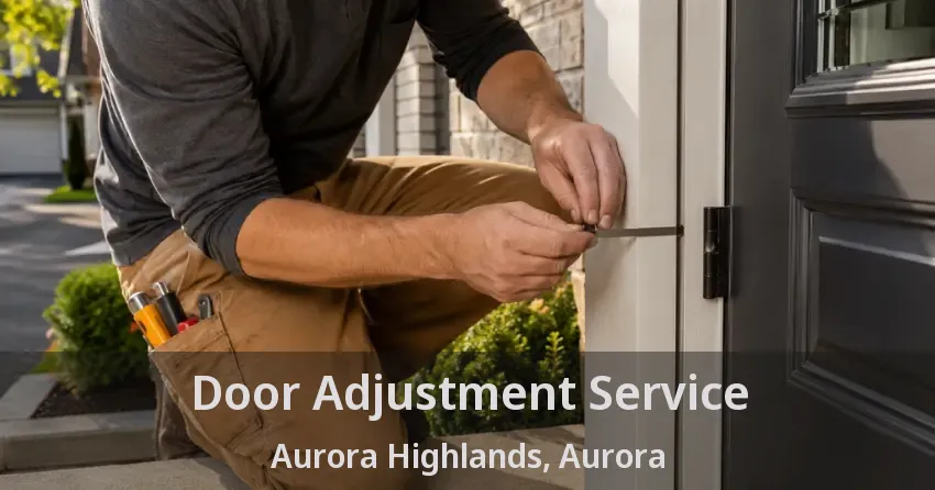 Door Adjustment Service Aurora Highlands, Aurora - ON