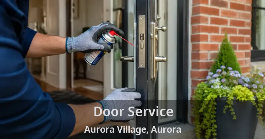 Door Service Aurora Village, Aurora - ON