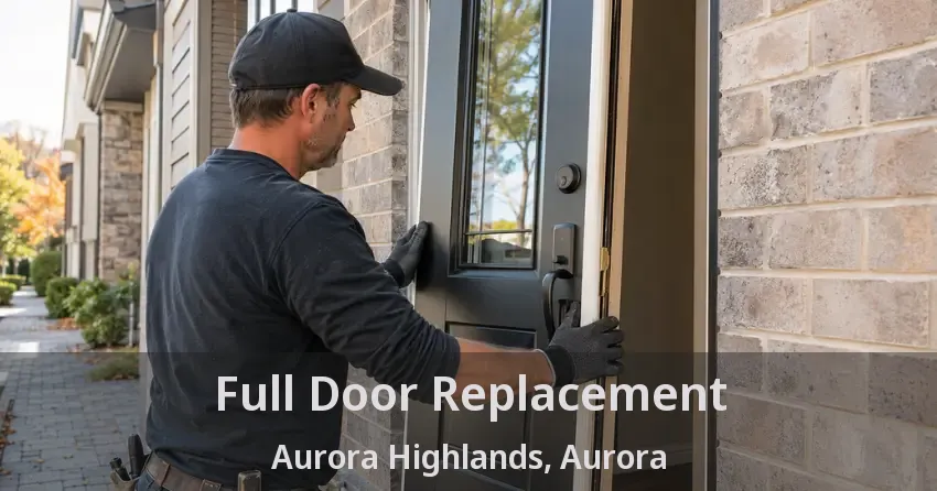 Full Door Replacement Aurora Highlands, Aurora - ON