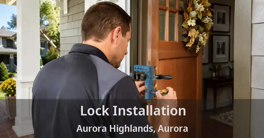 Lock Installation Aurora Highlands, Aurora - ON